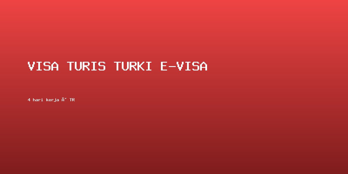 Visa Turis Turki e-Visa